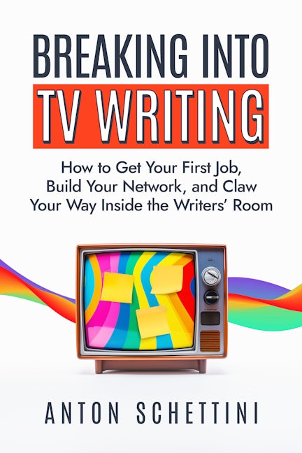 Book cover image for Breaking into TV Writing ISBN: 9781684429875